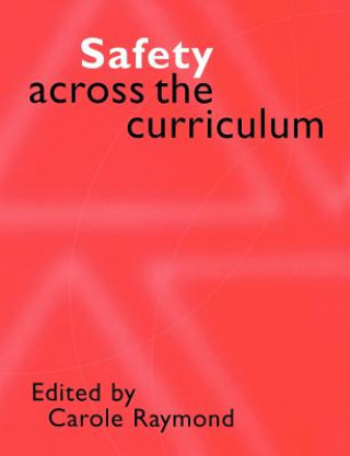 Βιβλίο Safety Across the Curriculum Carole Raymond