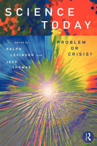 Carte Science Today: Problem or Crisis? Jeffrey L. Thomas