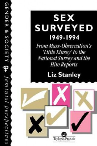 Kniha Sex Surveyed, 1949-1994 Liz Stanley