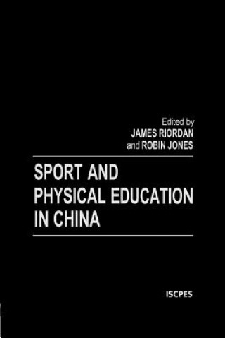 Książka Sport and Physical Education in China James Riordan