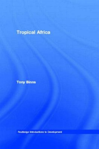 Książka Tropical Africa Tony Binns