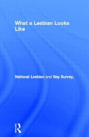 Kniha What a Lesbian Looks Like National Lesbian and Gay Survey
