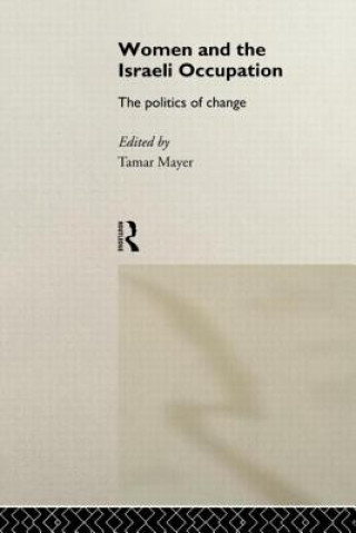 Libro Women and the Israeli Occupation Tamar Mayer