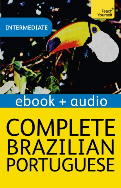 E-kniha Complete Brazilian Portuguese (Learn Brazilian Portuguese with Teach Yourself) TYSON WARD  SUE