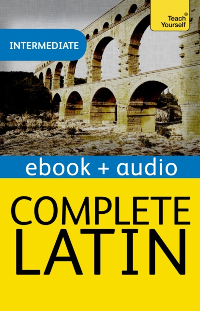 E-book Complete Latin Beginner to Intermediate Book and Audio Course BETTS  GAVIN