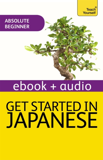 E-kniha Get Started in Beginner's Japanese: Teach Yourself (New Edition) GILHOOLY  HELEN