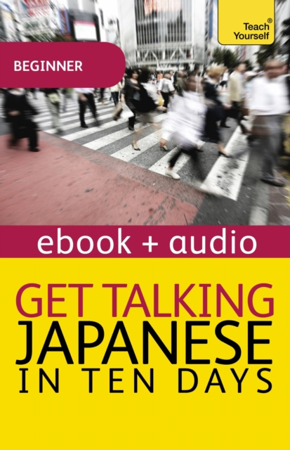 E-book Get Talking Japanese in Ten Days Beginner Audio Course Helen Gilhooly