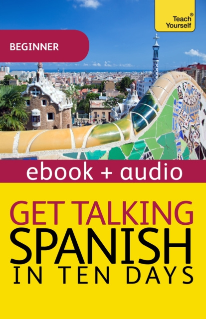 E-knjiga Get Talking Spanish in Ten Days KATTAN IBARRA  JUAN