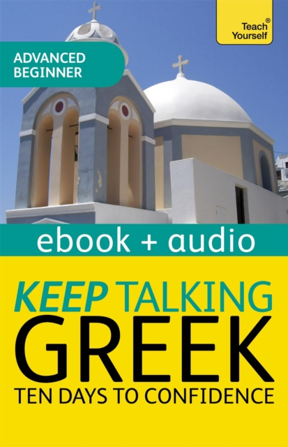 E-knjiga Keep Talking Greek Audio Course - Ten Days to Confidence MIDDLE  HOWARD