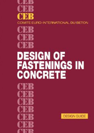 Kniha Design of Fastenings in Concrete Comit E. Euro-International Du B. Eton