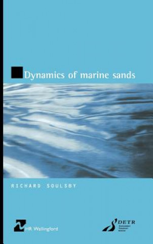 Knjiga Dynamics of Marine Sands (HR Wallingford Titles) Richard Soulsby