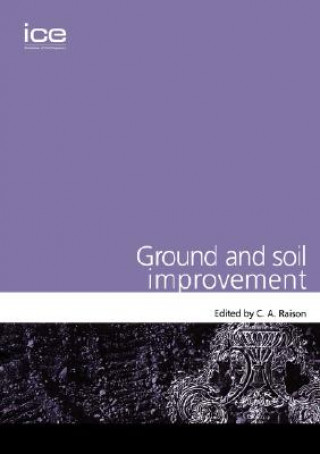 Knjiga Ground and Soil Improvement (Geotechnique Symposium in Print 2003) Chris Raison