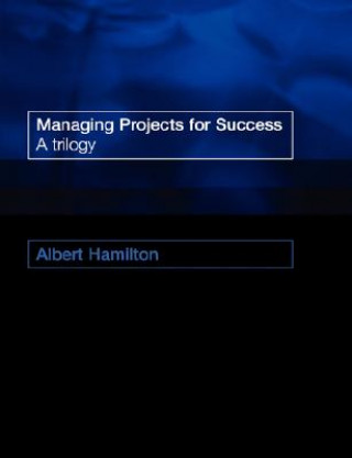 Carte Managing Projects for Success Albert Hamilton