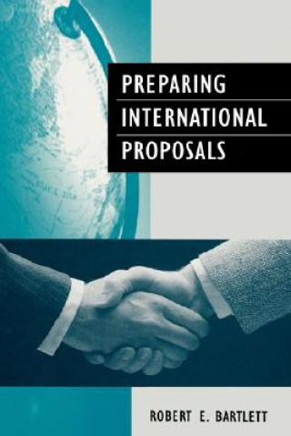 Книга Preparing International Proposals Robert E. Bartlett