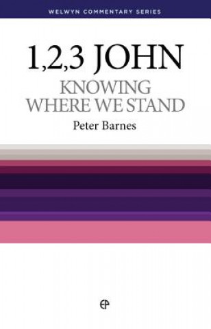 Kniha Knowing Where We Stand - 1, 2 & 3 John P. Barnes