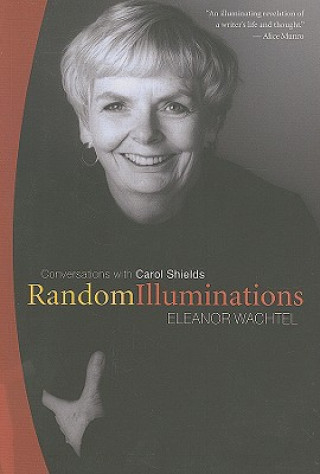 Knjiga Random Illuminations Eleanor Wachtel