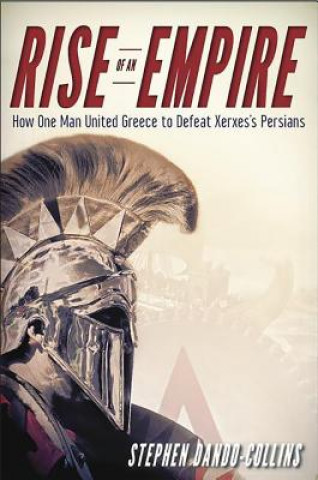 Könyv Rise of an Empire Stephen Dando-Collins