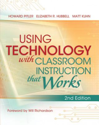 Kniha USING TECHNOLOGY WITH CLASSROOM Howard Pitler