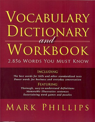 Könyv Vocabulary Dictionary and Workbook Mark Phillips
