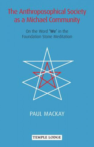 Книга Anthroposophical Society as a Michael Community Paul Mackay