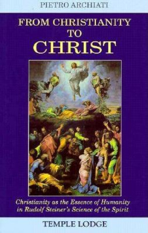 Kniha From Christianity to Christ Pietro Archiati