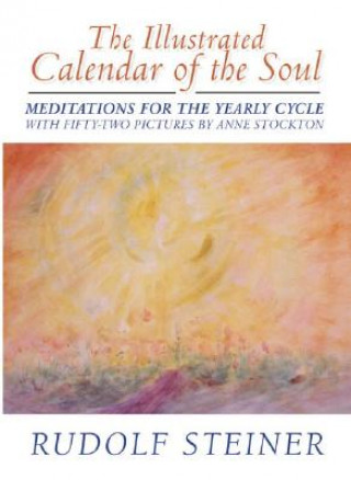 Könyv Illustrated Calendar of the Soul Rudolf Steiner