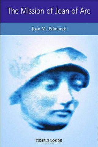 Libro Mission of Joan of Arc Joan M. Edmunds