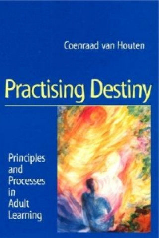 Книга Practising Destiny Coenraad van Houten
