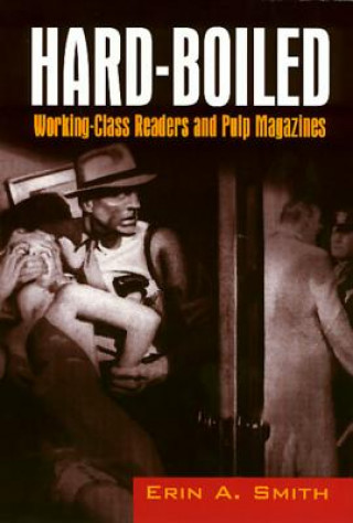 Könyv Hard-Boiled Erin A. Smith