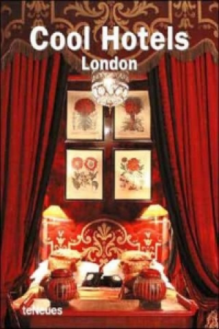 Kniha Cool Hotels London Martin Nicholas Kunz