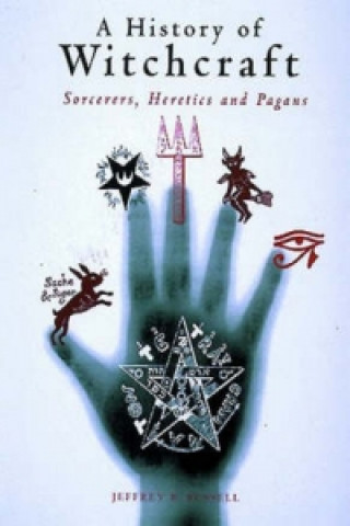 Carte History of Witchcraft Jeffrey Burton Russell