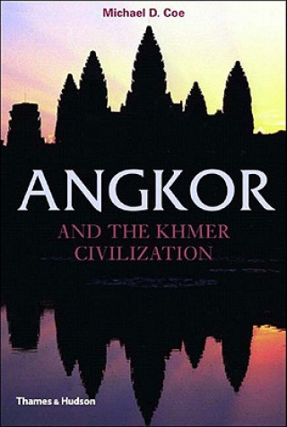 Kniha Angkor and the Khmer Civilization Michael D. Coe