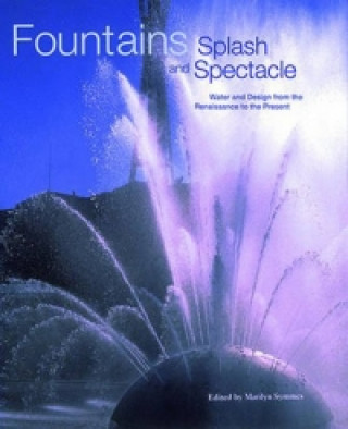 Carte Fountains: Splash and Spectacle Marilyn Symmes