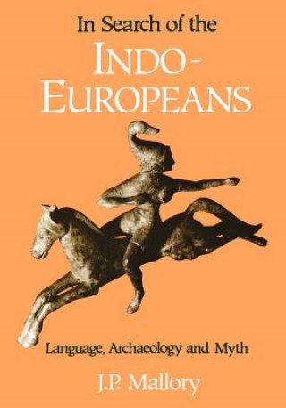 Książka In Search of the Indo-Europeans J.P. Mallory
