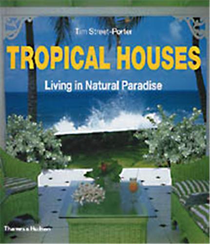 Kniha Tropical Houses Tim Street-Porter