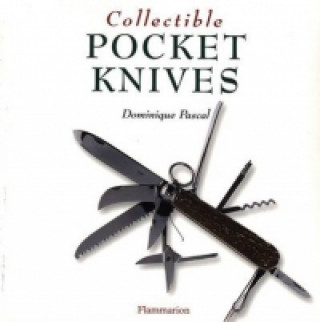 Kniha Collectible Pocket Knives Dominique Pascal