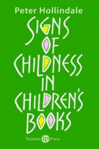 Knjiga Signs of Childness in Children's Books Peter Hollindale