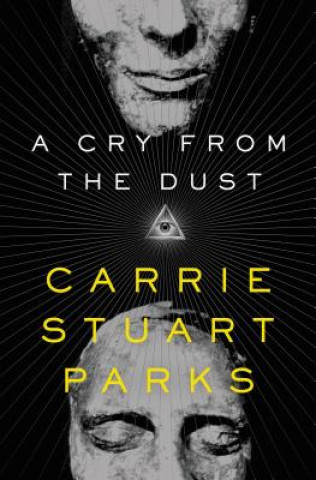 Boek Cry from the Dust Carrie Stuart Parks