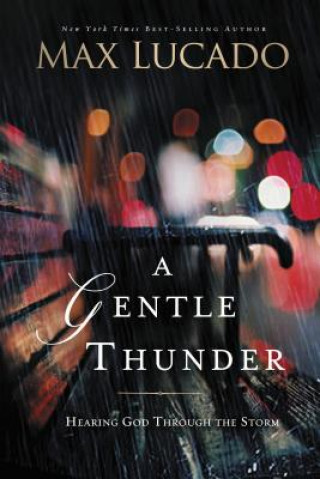 Book Gentle Thunder Max Lucado