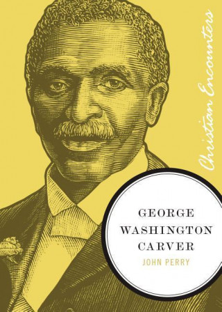 Książka George Washington Carver John Perry