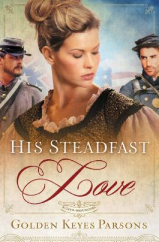 Buch His Steadfast Love Golden Keyes Parsons