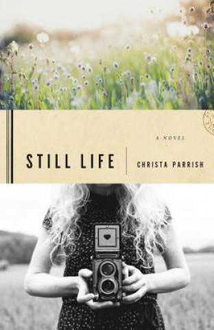 Kniha Still Life Christa Parrish