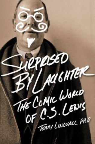Libro Surprised by Laughter Revised and   Updated Terry Lindvall