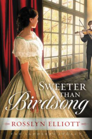 Livre Sweeter than Birdsong Rosslyn Elliott