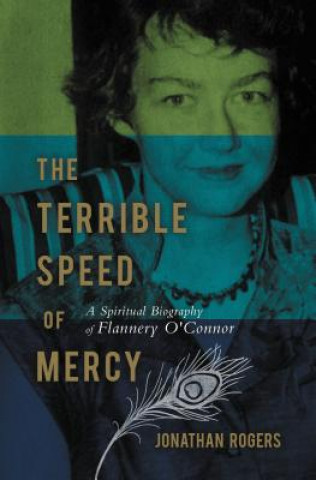 Book Terrible Speed of Mercy Jonathan Rogers