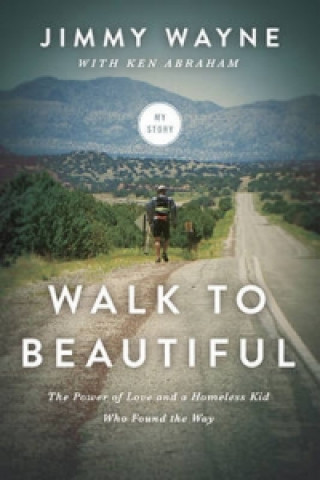 Knjiga Walk to Beautiful International Edition Jimmy Wayne