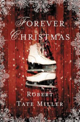Carte Forever Christmas Robert Tate Miller