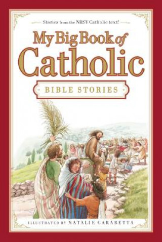 Könyv My Big Book of Catholic Bible Stories Thomas Nelson Publishers