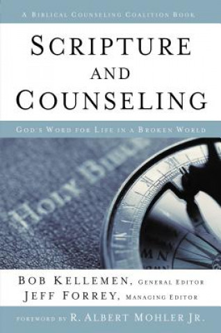 Book Scripture and Counseling Robert W. Kellemen