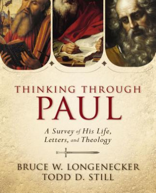 Książka Thinking through Paul Bruce W. Longenecker